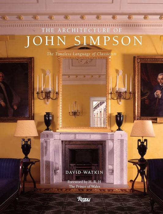 Book Cover-The Architecture of John Simpson: The Timeless Language of Classicism