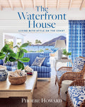 Book Cover - The Waterfront House: Living with Style on the Coast
